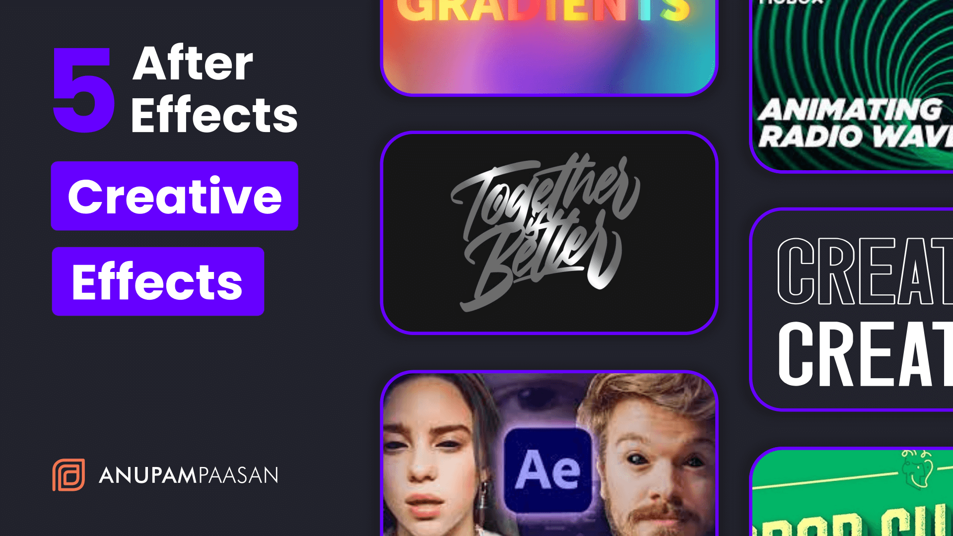 5 After Effects Creative Effects - Featured Image - Anupam Paasan Digital
